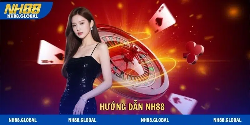 Hướng Dẫn NH88 Giúp Người Chơi Tham Gia Cá Cược Suôn Sẻ